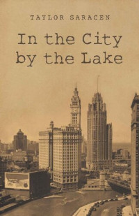Taylor  Saracen — In the City by the Lake (MM)