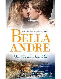 Bella André — Most és mindörökké