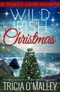 Tricia O'Malley — Wild Irish Christmas: A Mystic Cove and Isle of Destiny festive novella