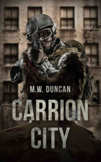 Duncan, M W — Carrion City