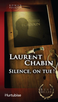 Chabin Laurent — Silence, on tue !