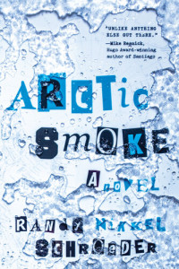Randy Nikkel Schroeder — Arctic Smoke