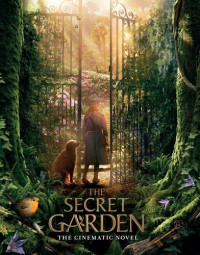 Linda Chapman — The Secret Garden: The Cinematic Novel
