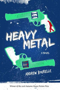 Andrew Bourelle — Heavy Metal