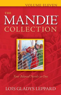 Leppard, Lois Gladys — The Mandie Collection Volume Eleven