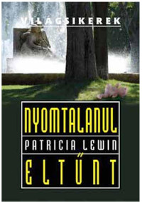 Patricia Lewin — Nyomtalanul eltűnt