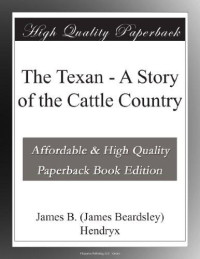 Hendryx, James B — The Texan