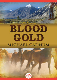 Cadnum Michael — Blood Gold