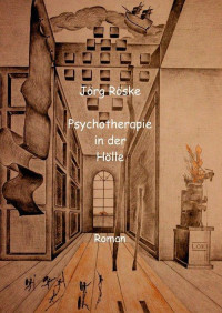 Roeske Joerg — Psychotherapie in der Hölle