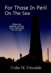 Drysdale, Colin M — For Those In Peril On The Sea