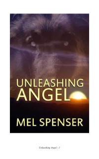 Spenser Mel — Unleashing Angel