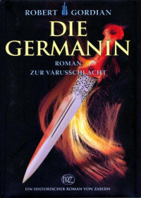 Gordian Robert — Die Germanin