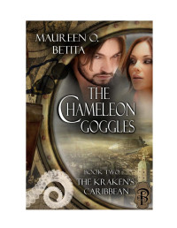 Betita, Maureen O — The Chameleon Goggles