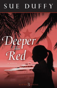 Sue Duffy — Deeper Than Red