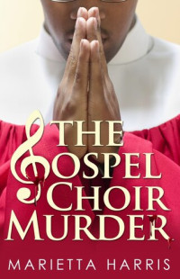 Marietta Harris — The Gospel Choir Murder