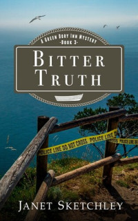 Janet Sketchley — Bitter Truth (Green Dory Inn Mystery, Book 3) 