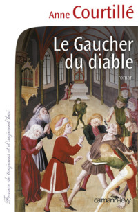 Courtille Anne — Le Gaucher du diable