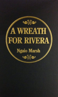 Marsh Ngaio — Swing, Brother, Swing (A Wreath for Rivera)