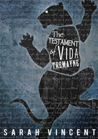 Vincent Sarah — The Testament of Vida Tremayne