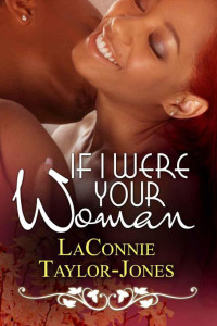 Taylor-Jones, LaConnie — IF I WERE YOUR WOMAN