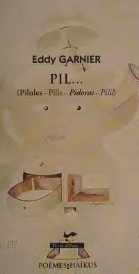 Eddy Garnier — Pil... (Pilules - Pills - Pidoras - Pilil)
