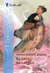 Jenkins, Vivian Knight — By Love Possessed