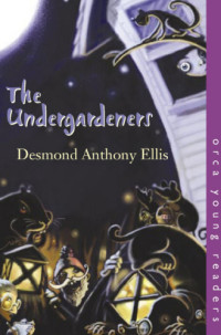 Desmond Ellis — The Undergardeners