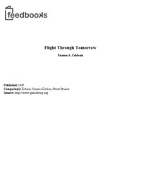 Stanton Arthur Coblentz — Flight Through Tomorrow