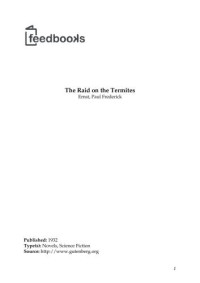 Ernst, Paul Frederick — The Raid on the Termites