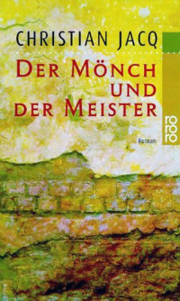 Jacq Christian — Der Mönch und der Meister