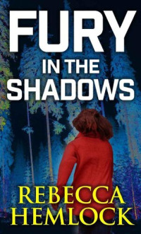 Rebecca Hemlock — Fury in the Shadows