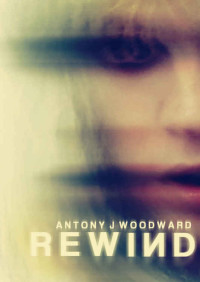 Woodward, Antony J — Rewind