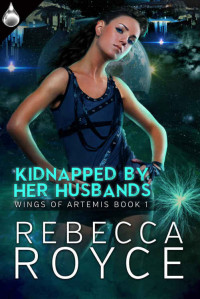 Royce Rebecca — Kidnapped By Her Husbands