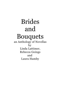 Lattimer; Hamby;  Goings — Brides and Bouquets