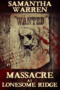 Warren Samantha — Massacre at Lonesome Ridge: A Zombie Western