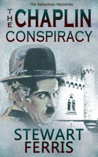 Ferris Stewart — The Chaplin Conspiracy