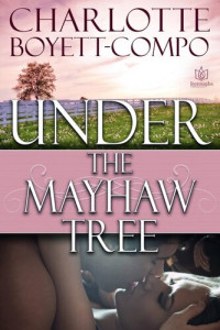 Charlotte Boyett-Compo — Under the Mayhaw Tree