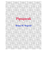 Wiprud, Brian M — Pipsqueak