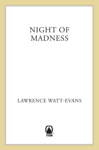 Watt-Evans, Lawrence — Night of Madness