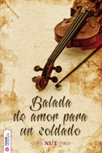 Nut — Balada de amor para un soldado (Spanish Edition)
