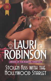 Lauri Robinson — Stolen Kiss with the Hollywood Starlet