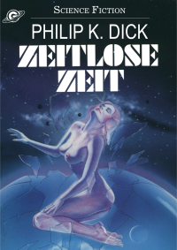 Dick, Philip K — Zeitlose Zeit