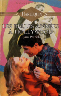 Lynn Patrick — Les belles années à Hollywood