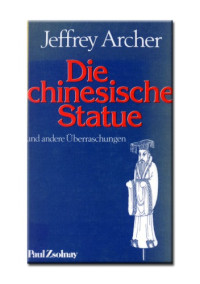 Archer Jeffrey — Die Chinesische Statue Und Andere Überraschungen