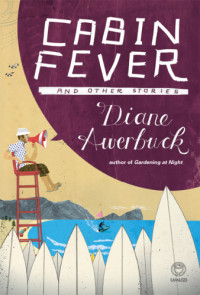 Awerbuck Diane — Cabin Fever and Other Stories