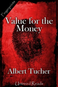 Albert Tucher — Value for the Money