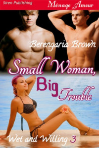Brown Berengaria — Small Woman, Big Trouble