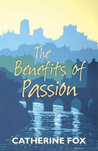 Fox Catherine — The Benefits of Passion