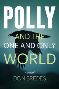 Bredes Don — Polly and the One and Only World