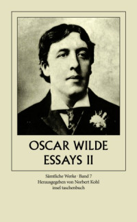 Oscar Wilde — Essays II